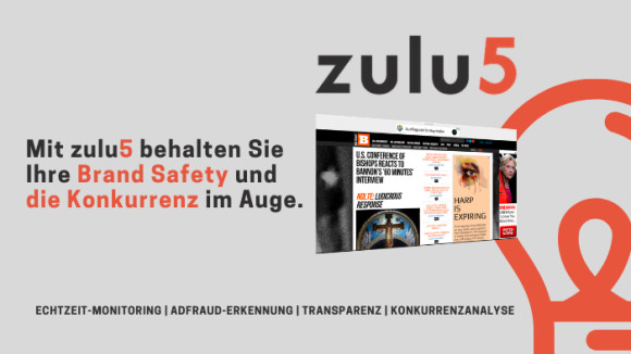 Mit zulu5 behalten Werbetreibende die Konkurrenz und ihre Brand Safety stets im Auge. Das Tool alamiert in Echtzeit, ob Werbung auf markenschädlichen oder betrügerischen Websites ausgepsielt wird und gibt detaillierte Informationen zu den eigenen Kampagnen und jenen des Mitbewerbs. Mehr erfahren...