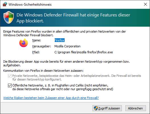 Manchmal (im Falle von Firefox) ist noch eine Firewall-Freigabe nötig Screenshot Firewall-Anfrage
