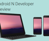 Android N Developer Preview auf Smartphones und Tablets